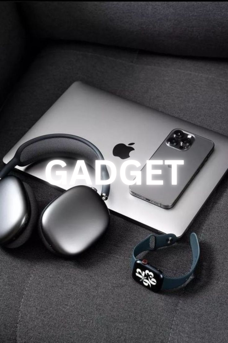 GADGETS